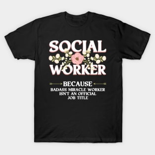 Social Worker For Clinical Work T-Shirt